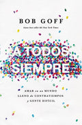A todos, siempre Softcover Everybody, Always - Paperback