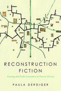 Reconstruction Fiction: Housing and Realist Literature in Postwar Britain - Paperback