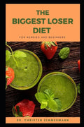 The Biggest Loser Diet for Newbies and Beginners - Paperback