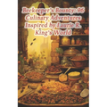 Beekeeper's Bounty: 96 Culinary Adventures Inspired by Laurie R. King's World - Paperback