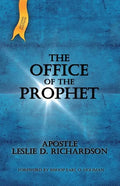 The Office of The Prophet 2nd Edition: Leslie D. Richardson - Paperback