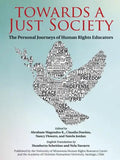 Towards a Just Society: The Personal Journeys of Human Rights Educators - Paperback