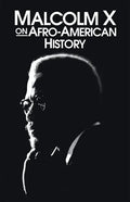 Malcolm X on Afro-American History - Paperback