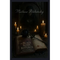 The Black Rose Rituals: Emo Love Spells and Obsession Magick - Paperback