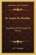 St. Louise de Marillac: Foundress of the Sisters of Charity - Paperback