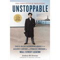 Unstoppable: Siggi B. Wilzig's Astonishing Journey from Auschwitz Survivor and Penniless Immigrant to Wall Street Legend - Hardcover