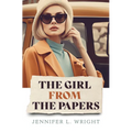 The Girl from the Papers - Library Binding