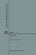 Code of Federal Regulations Title 29, Labor, Parts 1926, 2018 - Paperback