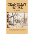Grandma's House: A Memoir - Hardcover
