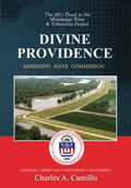 Divine Providence: The 2011 Flood in the Mississippi River and Tributaries Project - Paperback
