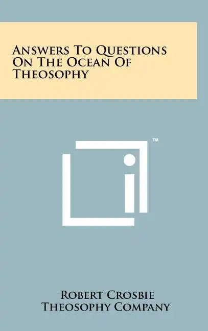 Answers To Questions On The Ocean Of Theosophy - Hardcover