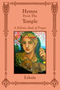 Hymns From The Temple: A Hellenic Book of Prayer - Paperback