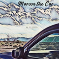 Maroon the Car: A children's picture book about the beauty of nature - Paperback
