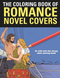 The Coloring Book of Romance: A funny coloring book for adults - Paperback