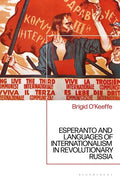 Esperanto and Languages of Internationalism in Revolutionary Russia - Paperback