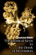 The Mystical Keys to the Book of Revelation - Paperback