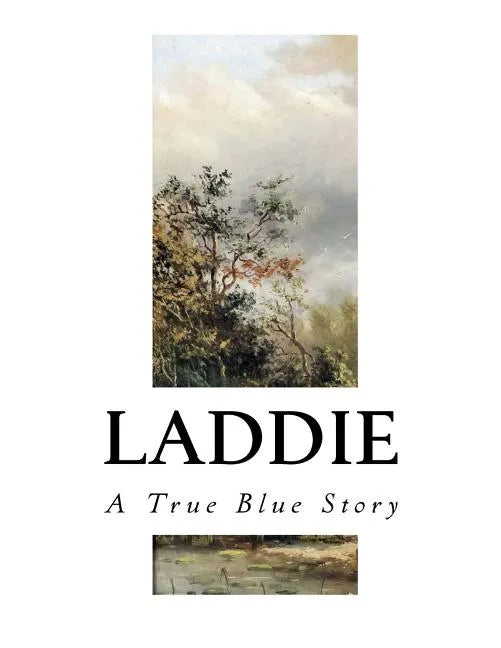 Laddie: A True Blue Story - Paperback