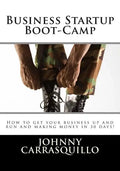Business Startup Boot-Camp - Paperback