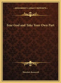 Fear God and Take Your Own Part - Hardcover