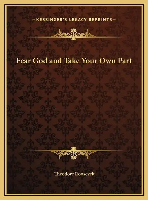 Fear God and Take Your Own Part - Hardcover