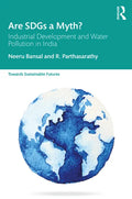 Are Sdgs a Myth?: Industrial Development and Water Pollution in India - Paperback