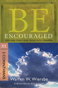 Be Encouraged: 2 Corinthians, NT Commentary: God Can Turn Your Trials Into Triumphs - Paperback