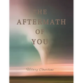The Aftermath of You - Paperback