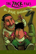 Zack Files 05: Dr. Jekyll, Orthodontist - Paperback