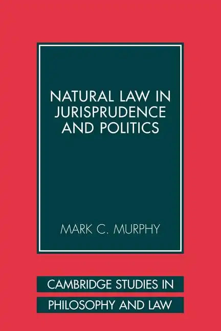 Natural Law in Jurisprudence and Politics - Paperback