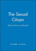 The Sexual Citizen: Queer Politics and Beyond - Paperback
