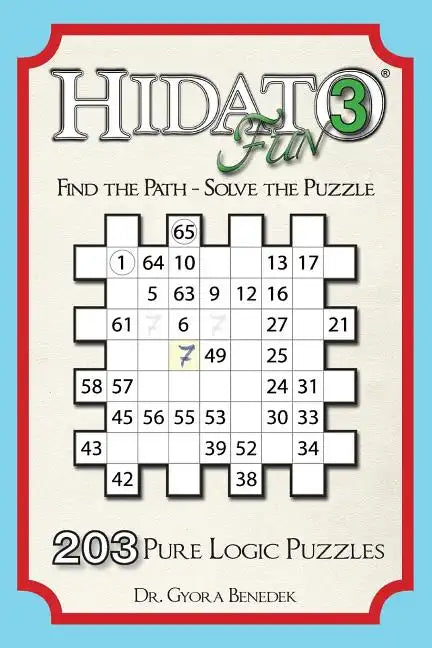 Hidato fun 3: 203 New Logic Puzzles - Paperback