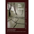 Still Hear the Wound: Toward an Asia, Politics, and Art to Come - Paperback