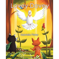 Lovey Dovey: a children's book about connection, love, peace and giving - Paperback
