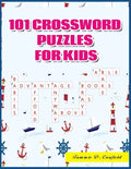101 Crossword Puzzles for Kids: Large-Print Best Puzzle Book for Ages 8 and Up - Paperback