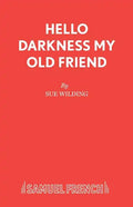 Hello Darkness My Old Friend - Paperback
