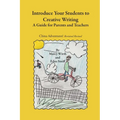 Introduce Your Students to Creative Writing: A Guide for Parents and Teachers - Paperback