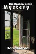The Broken Glass Mystery: A Duke Moran Novel - Paperback