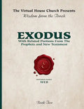Wisdom From The Torah Book 2: Exodus (W.E.B. Edition): With Related Portions From the Prophets and New Testament - Paperback
