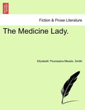 The Medicine Lady. - Paperback