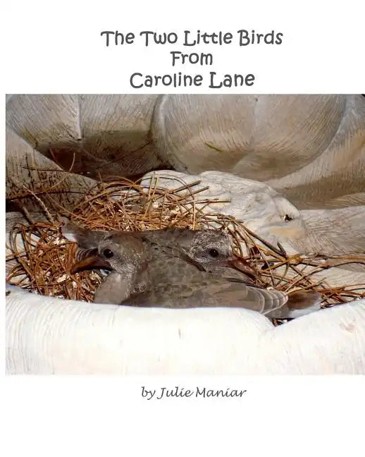 The Two Little Birds From Caroline Lane - Paperback