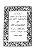 History and Genealogy of the Families of Old Fairfield. in Three Books. Volume II, Part I - Paperback