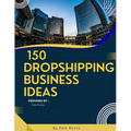 150 Dropshipping Business Ideas: The Easiest Way to Sell Online - Paperback