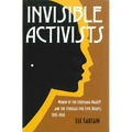 Invisible Activists: Women of the Louisiana NAACP and the Struggle for Civil Rights, 1915-1945 - Paperback