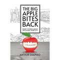 The Big Apple Bites Back: Short Stories About Life In New York City - Paperback