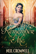 If You Remember Me: A Royal Family of Oz Fantasy - Paperback