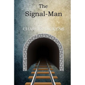 The Signal-Man - Paperback