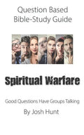Question-based Bible Study Guide -- Spiritual Warfare: Good Questions Have Groups Talking - Paperback
