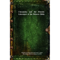 Chronicles and the Priestly Literature of the Hebrew Bible - Paperback
