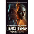Llamas Gemelas: El Camino Hacia el Amor Verdadero - Paperback