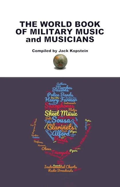 The World Book of Military Music and Musicians - Paperback